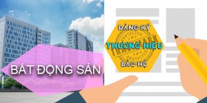 (Tiếng Việt) Đăng ký Bảo hộ Thương hiệu Bất động sản cần lưu ý gì?