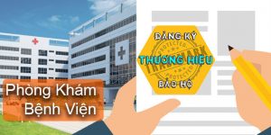 (Tiếng Việt) Đăng ký bảo hộ thương hiệu phòng khám, bệnh viện