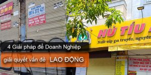 (Tiếng Việt) 4 giải pháp để Doanh nghiệp giải quyết vấn đề Lao động mùa dịch Covid – Ý kiến Luật sư