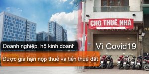 (Tiếng Việt) Doanh nghiệp, hộ kinh doanh được gia hạn nộp thuế và tiền thuê đất vì Covid19?