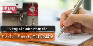 (Tiếng Việt) Hướng dẫn cách nhận tiền trợ cấp thất nghiệp mùa Covid19