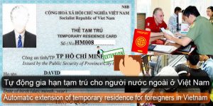 Automatic extension of temporary residence for foreigners in Vietnam