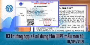 3 trường hợp sẽ sử dụng thẻ BHYT mẫu mới từ 01/04/2021