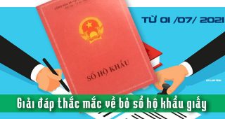 (Tiếng Việt) Giải đáp thắc mắc về bỏ sổ hộ khẩu giấy từ 01/07/2021