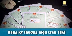 (Tiếng Việt) Hướng dẫn đăng ký thương hiệu trên Tiki