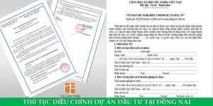 (Tiếng Việt) Thủ tục điều chỉnh dự án đầu tư tại Đồng Nai