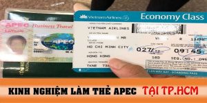 Kinh nghiệm xin cấp thẻ Apec ở TP.HCM
