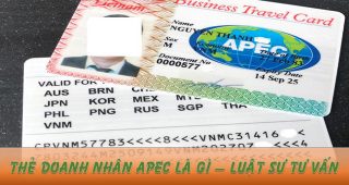 (Tiếng Việt) Thẻ Doanh nhân Apec – Luật sư tư vấn