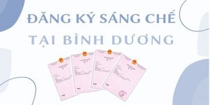 (Tiếng Việt) Thủ tục đăng ký sáng chế tại Bình Dương