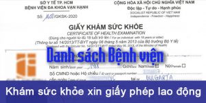 (Tiếng Việt) Danh sách bệnh viện khám sức khỏe để xin cấp Giấy phép lao động mới nhất