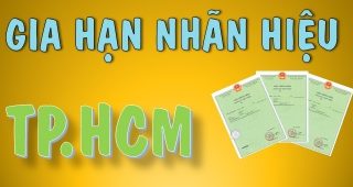 (Tiếng Việt) Thủ tục gia hạn giấy chứng nhận nhãn hiệu tại TP. HCM