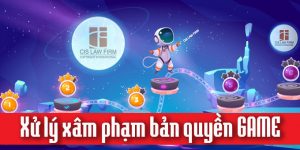 (Tiếng Việt) Xâm phạm bản quyền game – Luật sư tư vấn xử lý xâm phạm
