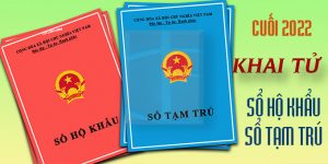 (Tiếng Việt) Cuối 2022: Khai tử Sổ hộ khẩu, Sổ tạm trú