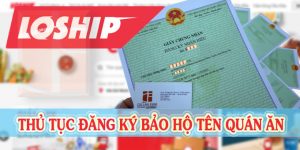 (Tiếng Việt) Thủ tục đăng ký bảo hộ tên quán ăn trên Loship