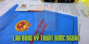 (Tiếng Việt) Hướng dẫn làm giấy phép lao động cho lao động kỹ thuật nước ngoài
