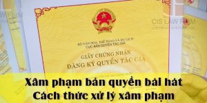 (Tiếng Việt) Xâm phạm bản quyền bài hát và cách thức xử lý xâm phạm
