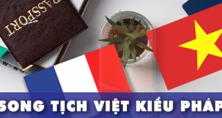 (Tiếng Việt) Hướng dẫn làm song tịch cho Việt kiều Pháp mới nhất