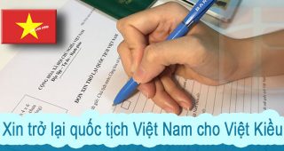 Xin trở lại quốc tịch Việt Nam cho Việt Kiều