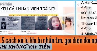 (Tiếng Việt) 5 cách xử lý khi bị nhắn tin, gọi điện đòi nợ khi không vay tiền