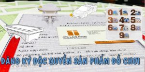 (Tiếng Việt) Thủ tục đăng ký độc quyền sản phẩm đồ chơi