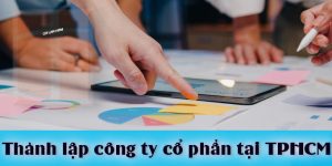 (Tiếng Việt) Thành lập công ty cổ phần tại Thành phố Hồ Chí Minh