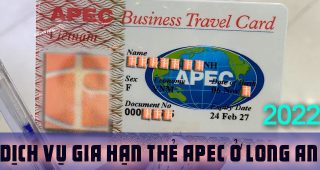 (Tiếng Việt) Dịch vụ gia hạn thẻ Apec ở Long An năm 2022