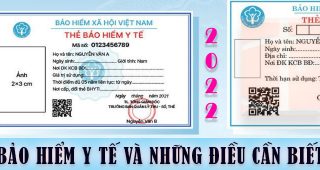 (Tiếng Việt) Bảo hiểm y tế và những điều cần biết năm 2022