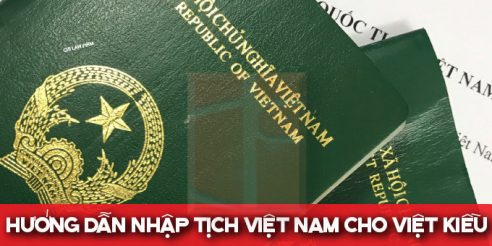 (Tiếng Việt) Hướng dẫn nhập tịch Việt Nam cho Việt Kiều
