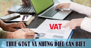 (Tiếng Việt) Thuế giá trị gia tăng và những điều cần biết