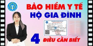 (Tiếng Việt) 4 điều cần biết về Bảo Hiểm Y Tế Hộ gia đình