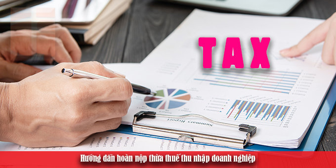 huong-dan-hoan-nop-thua-thue-tndn-2022