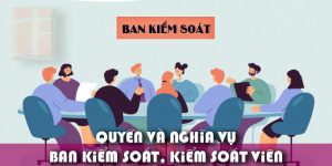Quyền và nghĩa vụ của ban kiểm soát, kiểm soát viên trong công ty