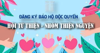 (Tiếng Việt) Đăng ký bảo hộ độc quyền thương hiệu Hội từ thiện, nhóm thiện nguyện