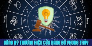 (Tiếng Việt) Thủ tục đăng ký thương hiệu cho cửa hàng đồ phong thủy