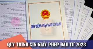 (Tiếng Việt) Quy trình xin giấy phép đầu tư năm 2023