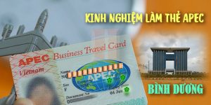 Kinh nghiệm làm thẻ Apec ở Bình Dương