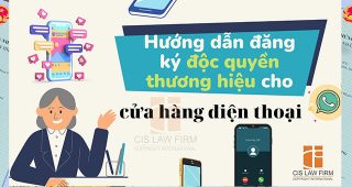 (Tiếng Việt) Hướng dẫn đăng ký độc quyền thương hiệu cho cửa hàng điện thoại