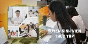 (Tiếng Việt) Thông báo tuyển sinh viên thực tập quý 4 năm 2023