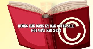 Hướng dẫn đăng ký bản quyền sách mới nhất năm 2023
