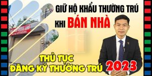 (Tiếng Việt) Bán nhà có bị xóa đăng ký thường trú hay không?
