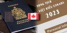 Cách làm song tịch cho Việt kiều Canada năm 2023