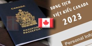 (Tiếng Việt) Cách làm song tịch cho Việt kiều Canada năm 2023