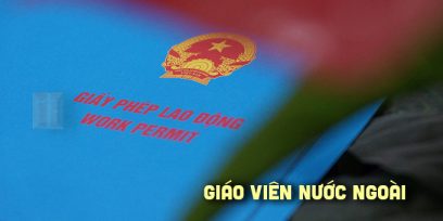 (Tiếng Việt) Hướng dẫn làm work permit cho giáo viên nước ngoài năm 2024
