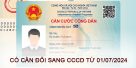 (Tiếng Việt) Người dân có cần đổi sang thẻ căn cước từ ngày 01/07/2024?