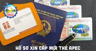 (Tiếng Việt) Hồ sơ xin cấp mới thẻ Apec ở Đồng Nai năm 2024