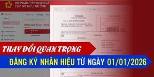 (Tiếng Việt) Thay đổi quan trọng khi đăng ký nhãn hiệu từ 01/01/2026