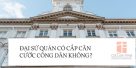 Đại sứ quán có cấp căn cước công dân không?