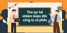 (Tiếng Việt) Thủ tục bổ nhiệm tổng Giám đốc/ Giám đốc công ty cổ phần