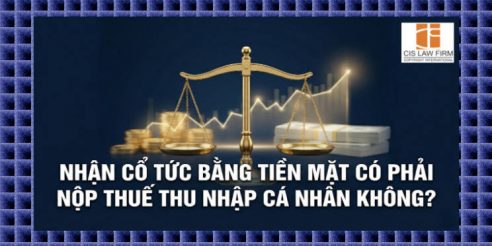 (Tiếng Việt) Nhận cổ tức bằng tiền mặt có phải nộp thuế thu nhập cá nhân không?
