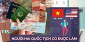 Người hai quốc tịch có được làm căn cước công dân không